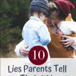 Things Our Parents Lied to Us About