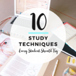 Study Techniques – 10 Tips for You as A Student