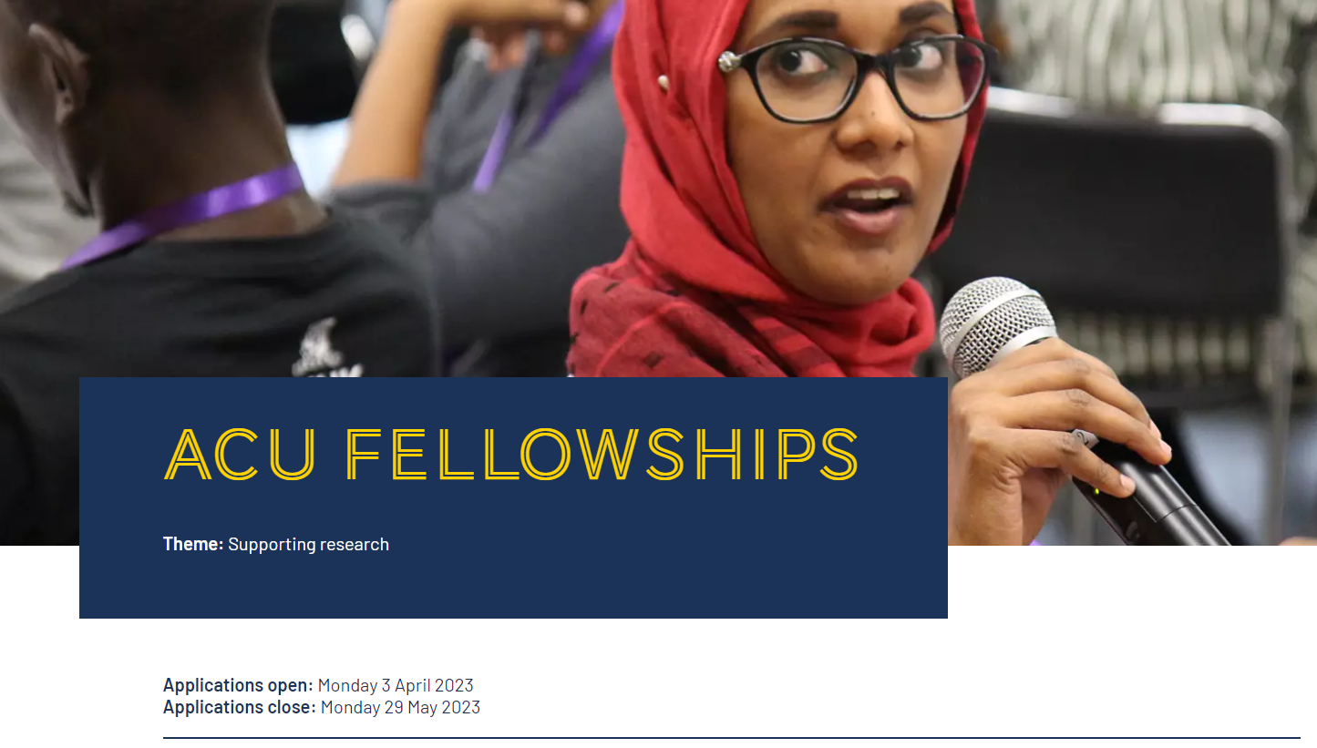 ACU Fellowships 2023 for academic and professional staff of ACU member