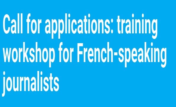 Apply for the Training Workshop for French-speaking Journalists in Africa