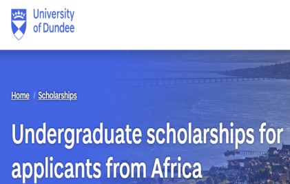 How to Apply for the Africa Community Undergraduate Scholarship at the University of Dundee 2025