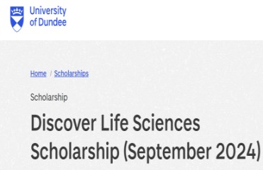 Discover Life Sciences Scholarship for Undergraduates at the University of Dundee 2025