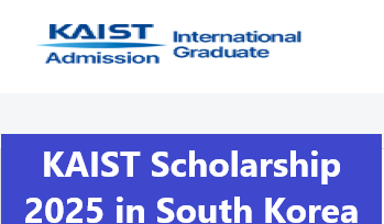 How to Apply for the KAIST Scholarship in South Korea 2025