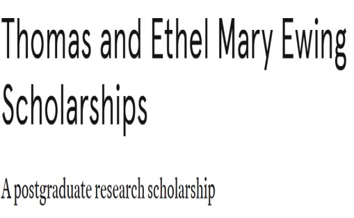 Thomas and Ethel Mary Ewing Postgraduate Scholarship in the University of Sydney 2024