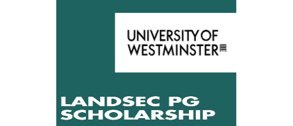 Landsec PG Scholarship at the University of Westminster in the UK 2025