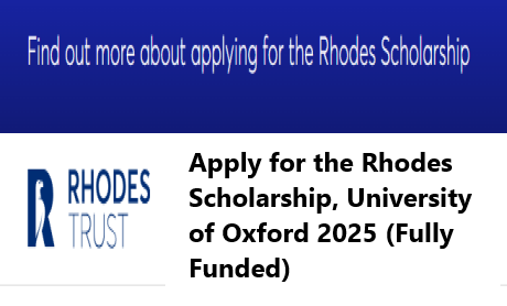 Apply for the Rhodes Scholarship, University of Oxford 2025 (Fully Funded)