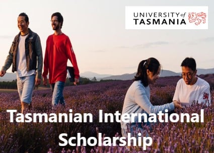 Tasmanian International Scholarship in the University of Tasmania, Australia 2025