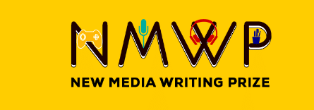 New Media Writing Prize (NMWP) 2024 (£2,000 Prize)