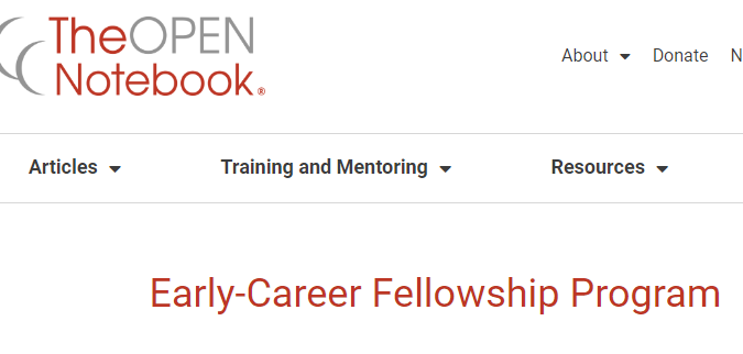 The Open Notebook Early-Career Fellowship Program 2025 For Journalists 2025