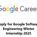 Apply for Google Software Engineering Winter Internship 2025