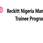 Apply for the Reckitt Nigeria Management Trainee Programme for Nigerian Graduates 2024