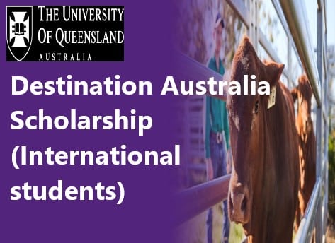 Destination Australia Scholarship for International Students in the University of Queensland 2025