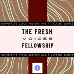 The Fresh Voices Fellowship For Writers 2025 ($2000 stipend)