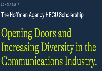 The Hoffman Agency HBCU Scholarship for Students Pursuing A Communications Degree 2025