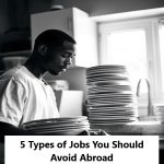 5 Types of Jobs You Should Avoid Abroad (USA, UK and Canada) 