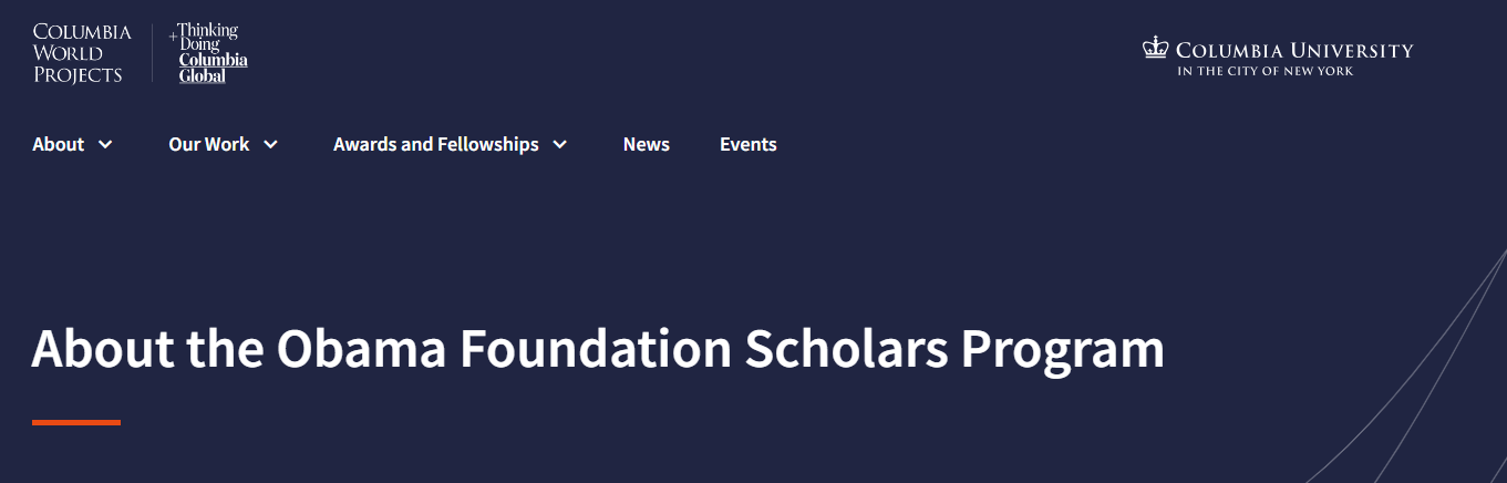 Obama Foundation 2025/2026 Scholars Program at Columbia University.