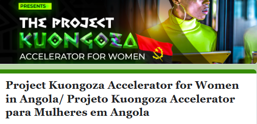 Project Kuongoza Accelerator Program for Women Entrepreneurs in Angola 2025 ($10,000 Grant)