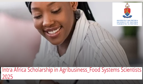 African Students can apply for the Intra Africa Postgraduate Scholarship in Agribusiness in Africa 2025