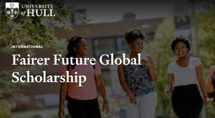 The University of Hull announces the Fairer Future Global Scholarship for International Students to study in the UK 2025