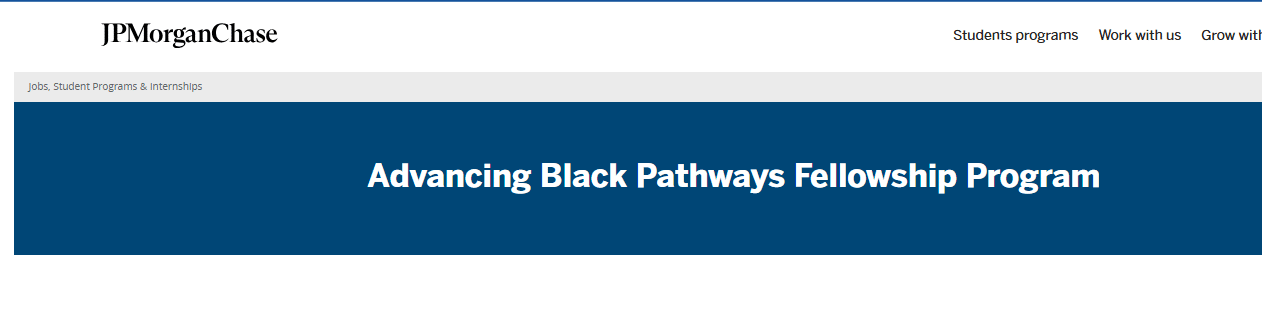 JP Morgan Chase Opens Applications For The 2025 Advancing Black Pathways Fellowship Program