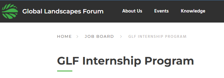 Global Landscapes Forum Announces Multiple Remote Paid Internships 2025- Apply Now!