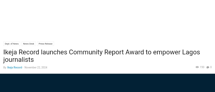 Ikeja Record Launches Community Report Award 2025 To Empower Lagos Journalists (₦500,000 Grant)