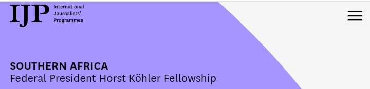 International Journalists Programs (IJP) 2025 Southern Africa Federal President Horst Köhler Fellowship- Apply Now!