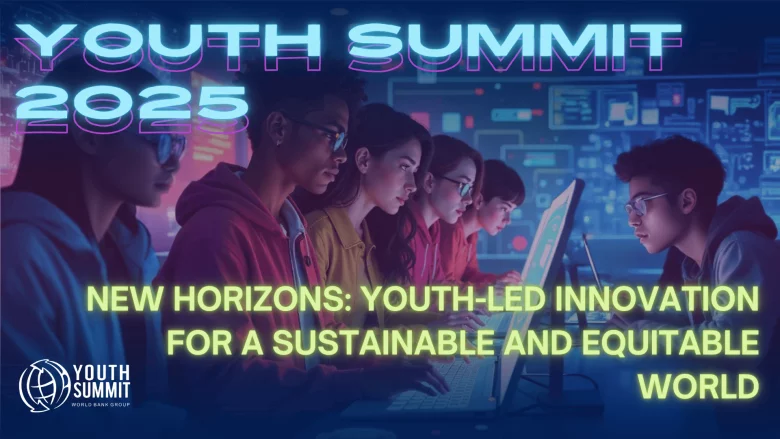 Fully Funded World Bank Group Youth Summit Competition 2025 in The USA