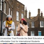 Top 10 UK Universities That Provide the Best Education at an Affordable Cost for International Students