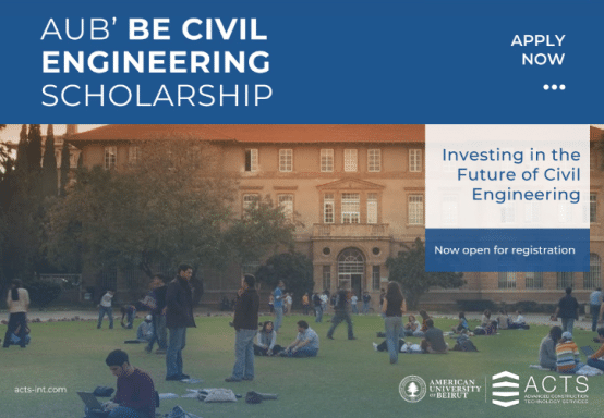 ACTS announces Fully-funded Scholarship 2025 at the American University of Beirut (AUB) for Civil Engineering Students 2025 in Lebanaon (Undergraduate Scholarship)