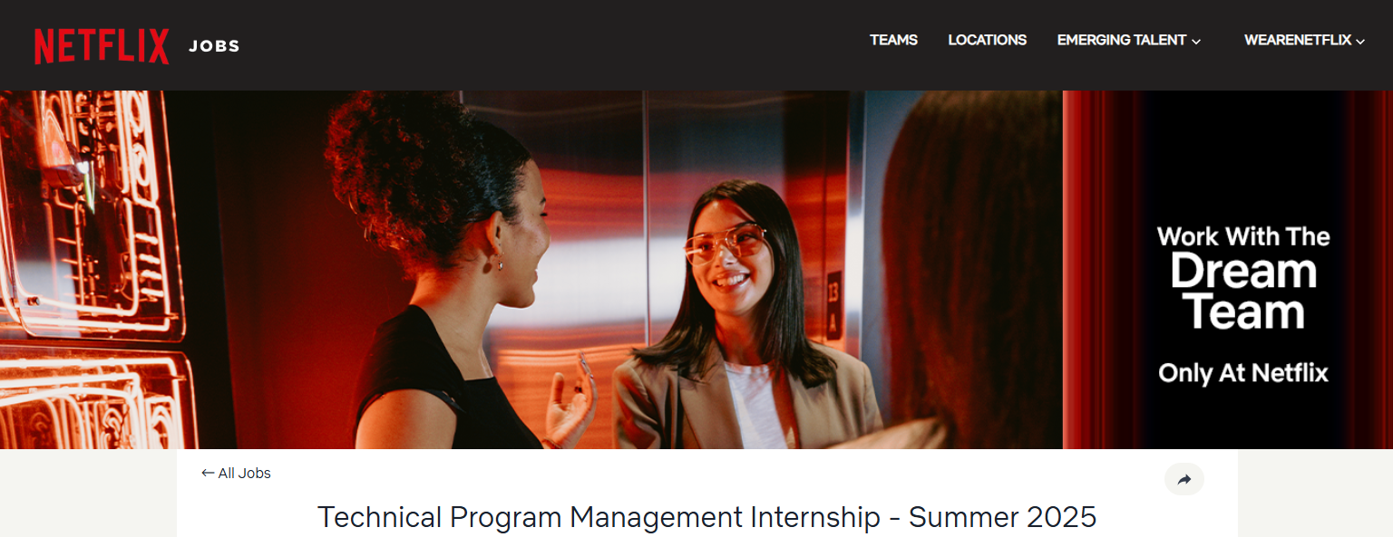 PAID OPPORTUNITY: Netflix Technical Program Management Internship (Summer 2025)- Apply Now!