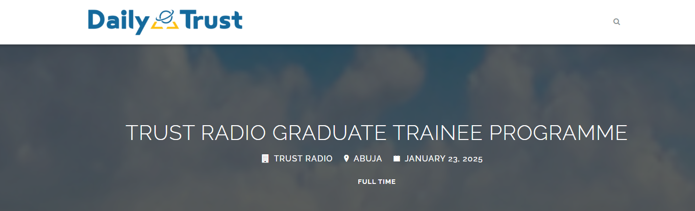 Daily Trust Radio Graduate Trainee Program 2025 for Young Nigerians