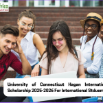 University of Connecticut Hagan International Scholarship 2025/2026 offers $30,000 for international students- Apply!