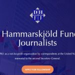 Want to Report from the UN? Apply for the Prestigious 2025 Dag Hammarskjöld Journalism Fellowships For Journalists from Developing Countries!