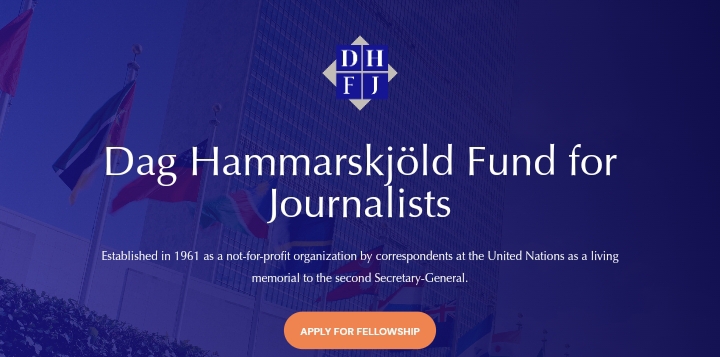 Want to Report from the UN? Apply for the Prestigious 2025 Dag Hammarskjöld Journalism Fellowships For Journalists from Developing Countries!