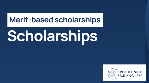 Italy Announces Multiple Merit-Based International Scholarships 2025 at Politecnico di Milano