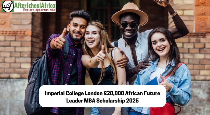 Imperial College London £20,000 African Future Leader MBA Scholarship 2025