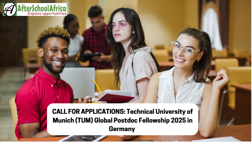 CALL FOR APPLICATIONS: Technical University of Munich (TUM) Global Postdoc Fellowship 2025 in Germany 